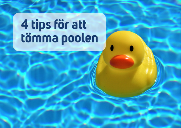 Närbild på gummianka som flyter i en pool. Texten "4 tips för att tömma poolen" i blått på en vit transparent ruta.
